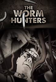 The Worm Hunters (2011)