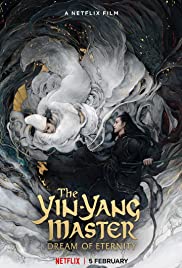 The YinYang Master: Dream of Eternity (2020)