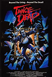 Watch Full Movie : Twice Dead (1988)