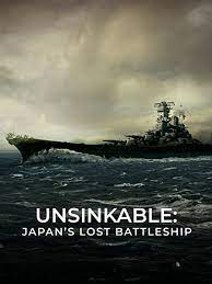 Unsinkable: Japans Lost Battleship (2020)