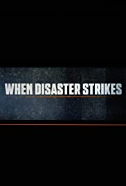 When Disaster Strikes (2021 )
