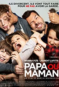 Papa ou maman (2015)
