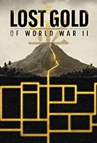 Watch free full Movie Online Lost Gold of WW2 (2019)