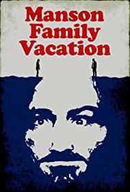 Watch free full Movie Online Manson Family Vacation (2015)