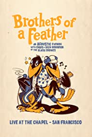 The Black Crowes Brothers of a Feather Live at the Chapel (2021)