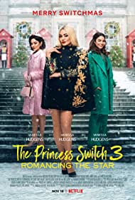 The Princess Switch 3 Romancing the Star (2021)