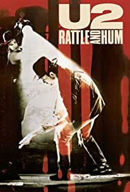 Watch Full Movie :U2 Rattle and Hum (1988)