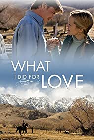 Watch free full Movie Online What I Did for Love (2006)