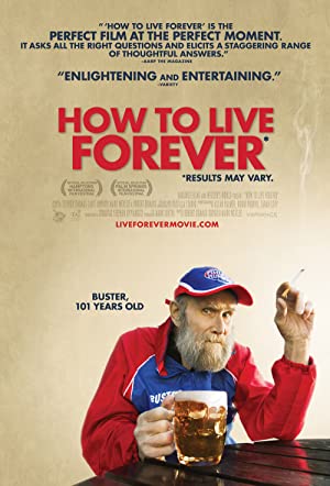 Watch free full Movie Online How to Live Forever (2009)