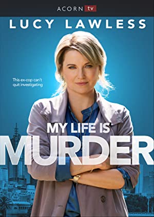 Watch Full Tvshow :My Life Is Murder (2019)