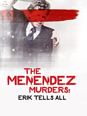 The Menendez Murders Erik Tells All (2017–)