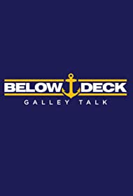Watch Full Tvshow :Below Deck Galley Talk (2021 )