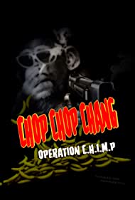 Chop Chop Chang Operation C H I M P (2019)