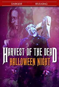 Watch Full Movie :Harvest of the Dead Halloween Night (2020)