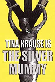 The Silver Mummy (2004)