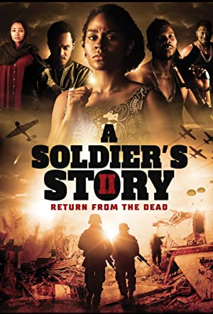 A Soldiers Story 2: Return from the Dead (2018)