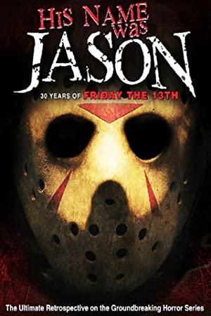 Watch free full Movie Online His Name Was Jason: 30 Years of Friday the 13th (2009)