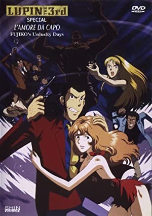 Watch free full Movie Online Lupin III: Da Capo of Love  Fujikos Unlucky Days (1999)