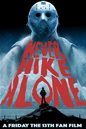 Watch free full Movie Online Never Hike Alone (2017)
