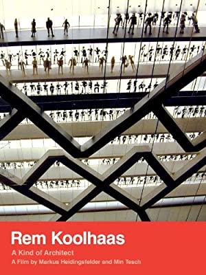 Watch free full Movie Online Rem Koolhaas: A Kind of Architect (2008)