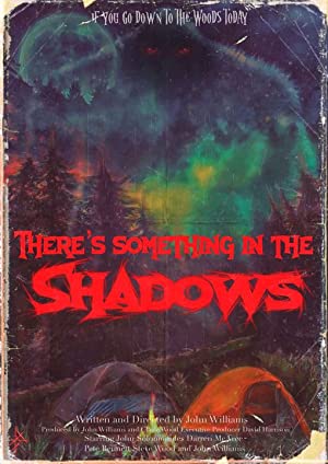 Theres Something in the Shadows (2021)