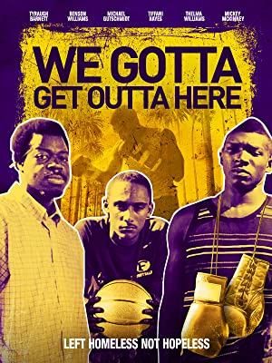 Watch Full Movie : We Gotta Get Out of Here (2019)