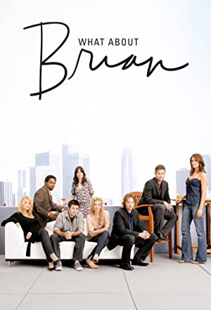 What About Brian (20062007)