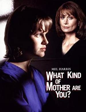 What Kind of Mother Are You? (1996)