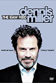 Watch free full Movie Online Dennis Miller The Raw Feed (2003)