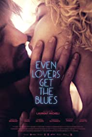 Watch free full Movie Online Even Lovers Get the Blues (2016)
