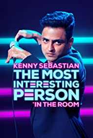 Watch free full Movie Online Kenny Sebastian The Most Interesting Person in the Room (2020)