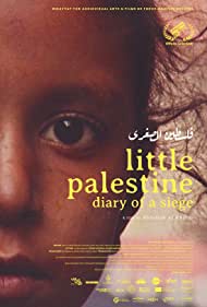 Watch Full Movie : Little Palestine Diary of a Siege (2021)