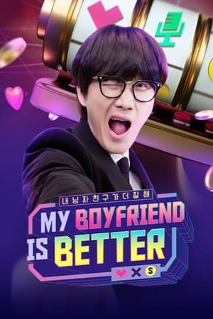 Watch free full Movie Online My Boyfriend Is Better (2022)
