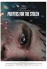 Watch Full Movie : Prayers for the Stolen (2021)