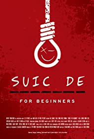 Watch free full Movie Online Suicide for Beginners (2022)