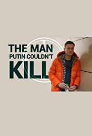 Watch Full Movie : The Man Putin Couldnt Kill (2021)