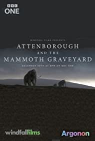 Watch free full Movie Online Attenborough and the Mammoth Graveyard (2021)
