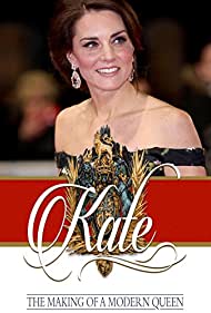 Watch free full Movie Online Kate The Making of a Modern Queen (2017)