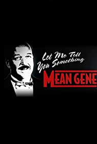 WWE Let Me Tell You Something Mean Gene (2019)