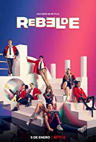 Watch free full Movie Online Rebelde (2022-)