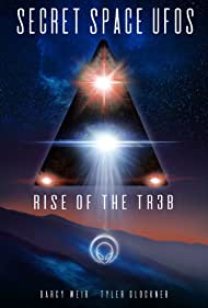 Secret Space UFOs Rise of the TR3B (2021)