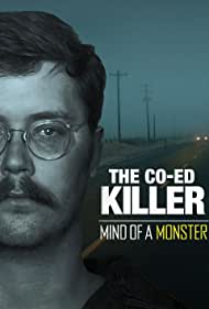 Watch Full Movie : The Co Ed Killer Mind of a Monster (2021)