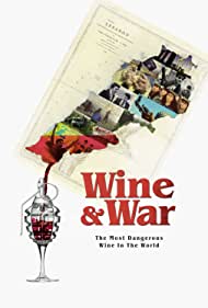 Watch free full Movie Online WINE and WAR (2020)
