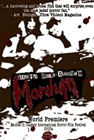 August Undergrounds Mordum (2003)