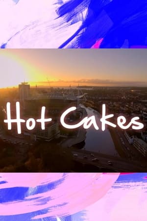 Watch Full Tvshow :Hot Cakes (2022-)