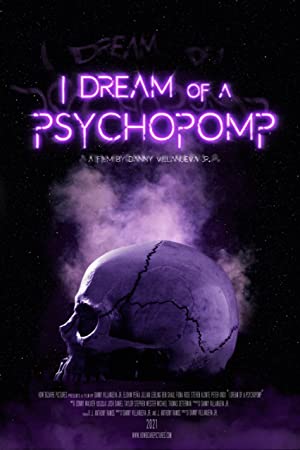 Watch free full Movie Online I Dream of a Psychopomp (2021)