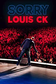 Watch free full Movie Online Louis C.K Sorry (2021)