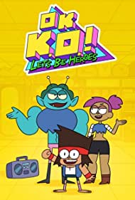 Watch Full Tvshow :OK K.O.! Lets Be Heroes (2017)