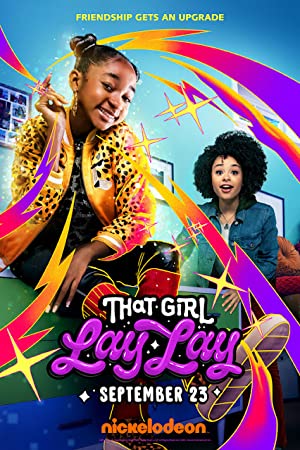 Watch Full Tvshow :That Girl Lay Lay (2021-)