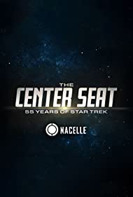 Watch Full Tvshow :The Center Seat 55 Years of Star Trek (2021–2022)